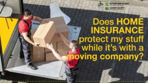 Does home insurance protect your stuff while it’s with a moving company?